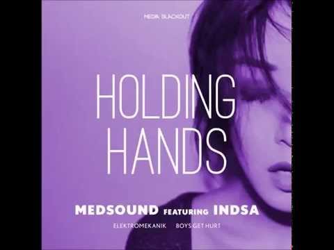 Medsound feat Indsa - Holding hands (Elektromekanik Remix)