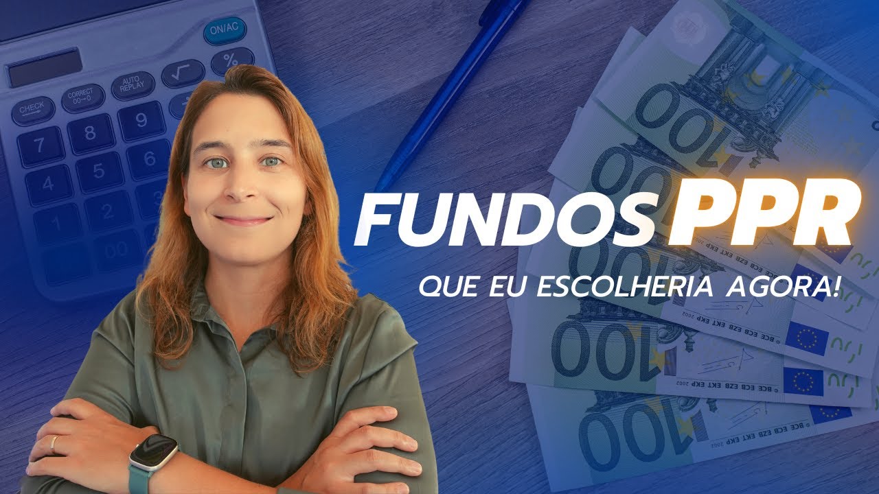 Os FUNDOS PPR que eu escolheria agora! | Renda Maior