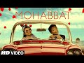 Mohabbat Video Song Aditya Narayan New Song 2016 T Series