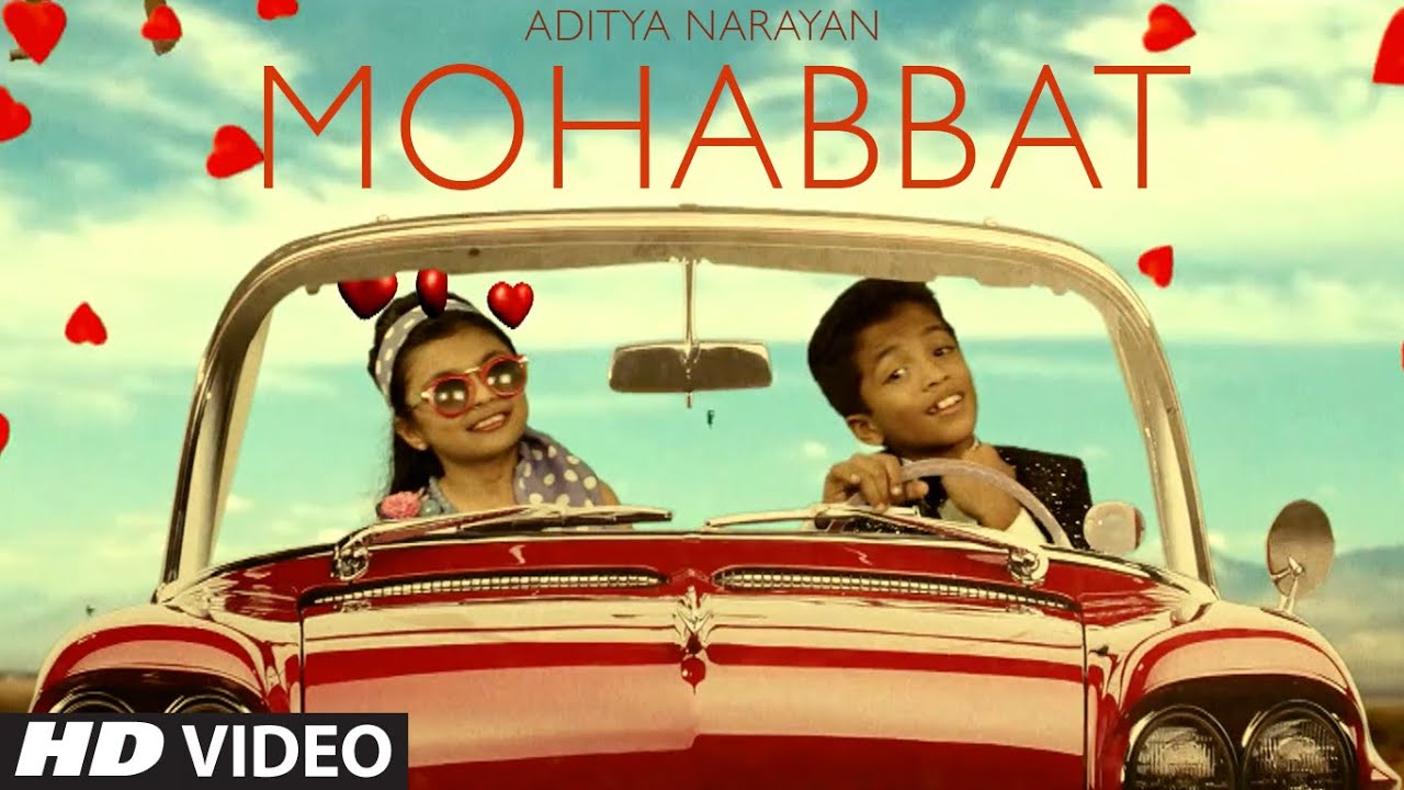 Mohabbat (Title) Lyrics  | Mohabbat | Aditya Narayan | Aditya Narayan Jha | Aditya Narayan Jha