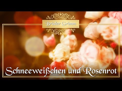 Snow White and Rose Red – Fairy Tales by the Brothers Grimm for Children and Adults (KHM 161)