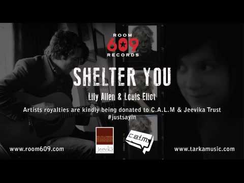 Lily Allen & Louis Eliot - Shelter You (OFFICIAL)