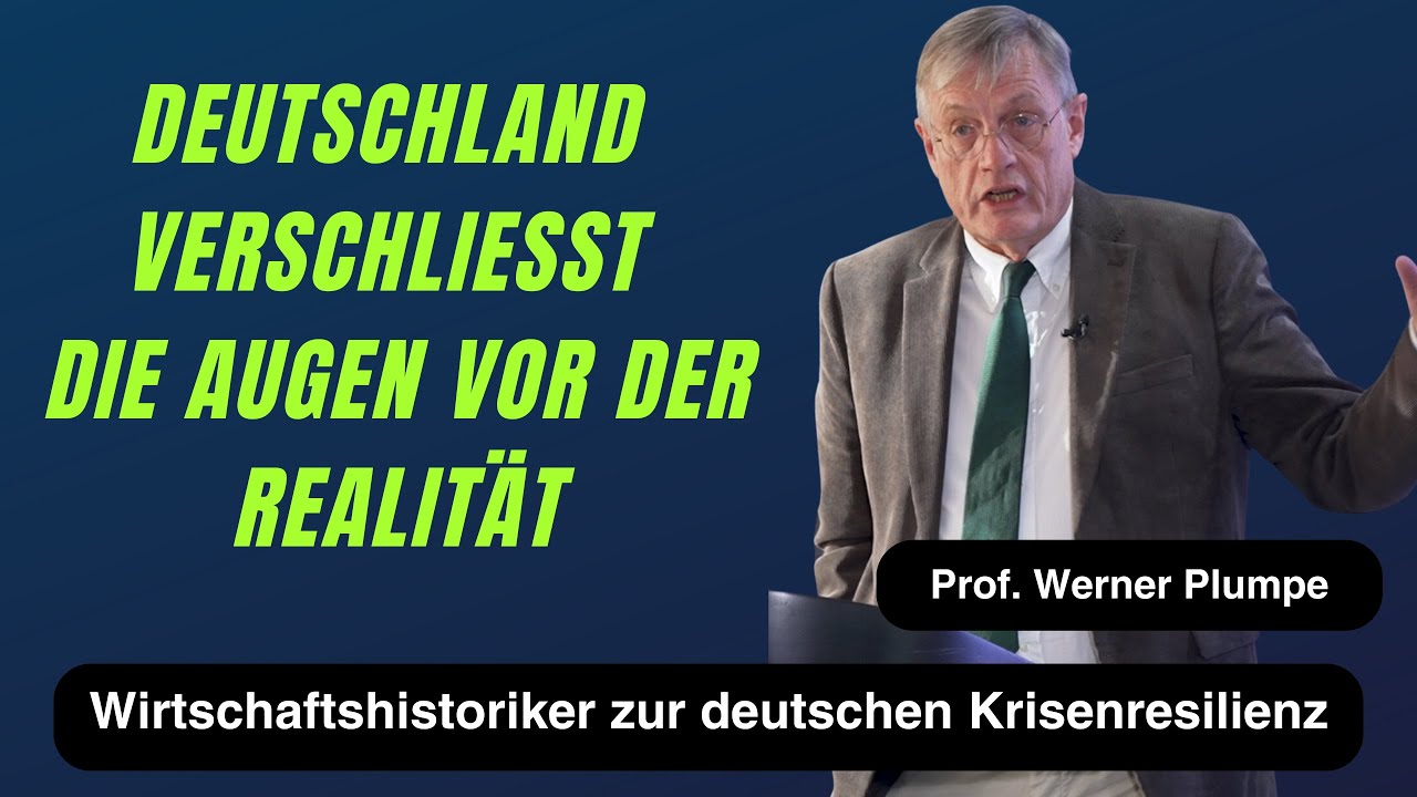"Deutschland verschließt die Augen vor der Realität" Prof. Dr. Werner Plumpe