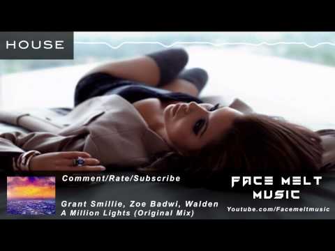 [House] Grant Smillie, Zoe Badwi, & Walden - A Million Lights (Original Mix)