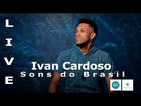 Live Ivan Cardoso - Sons do Brasil