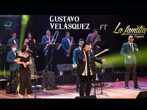 Gustavo Velásquez ft La Familia Orquesta - En vivo