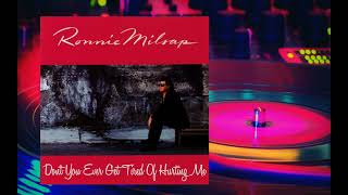 Ronnie Milsap -- Don't You Ever Get Tired (Of Hurting Me)