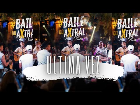 Grupo axtral- última vez