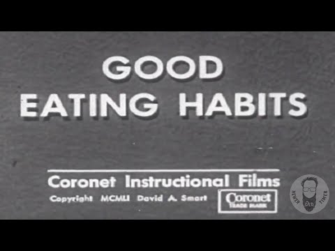 GOOD EATING HABITS (1951 EDUCATIONAL FILM by CORONET)