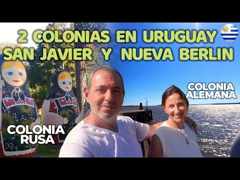 Colonias Rusa y Alemana en Uruguay - San Javier y Nueva Berlin - Departamento de Rio Negro