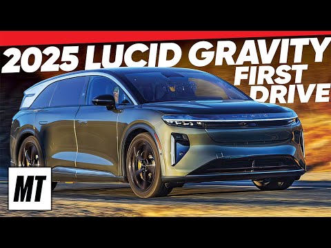 2025 Lucid Gravity First Drive: Not Just an Air SUV | Motortrend