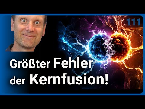 Größter Fehler der Kernfusion • Fazit Fusionsforschung 2025 • vAzS (111) | Josef M. Gaßner