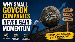 Why Small GovCon Companies Never Gain Momentum