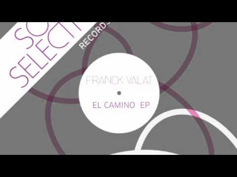 Franck Valat - El Camino (Onetram & Slok Remix)