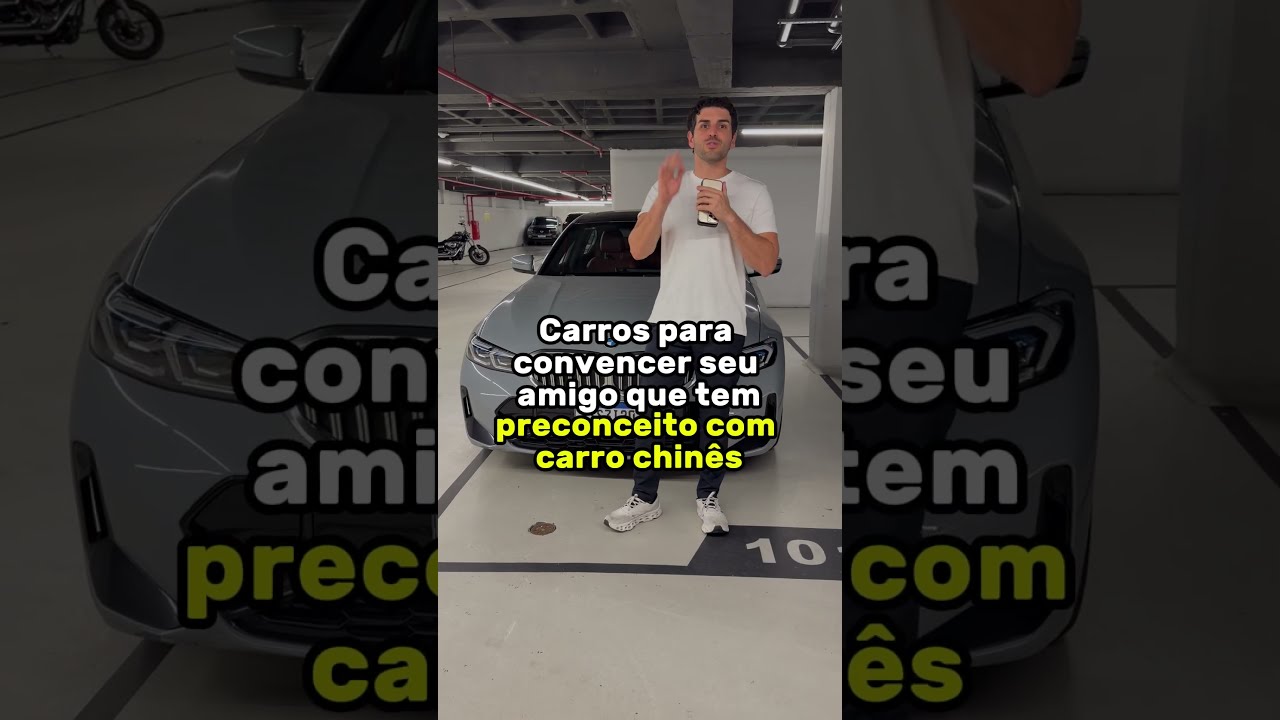 CARROS PARA CONVENCER SEU AMIGO QUE TEM PRECONCEITO COM CARROS CHINÊS