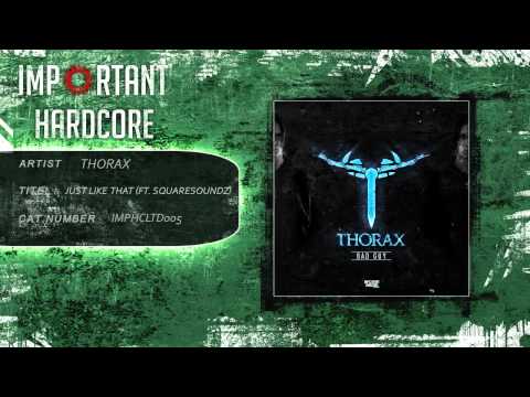 Thorax - Just Like That (ft. Squaresoundz) [IMPHCLTD005]