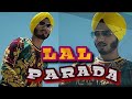Lal Parada Singer By Param Singh New Punjabi Song 2019