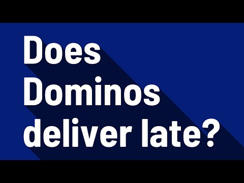 How Late Does Dominos Do Delivery