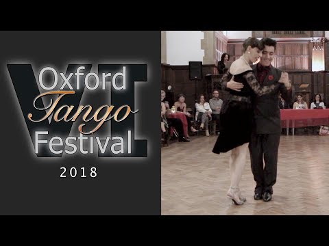 Oxford Tango Festival 2018 - Luciano and Celeste (2/2)
