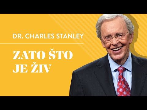 Zato što je živ (podnaslovljeno) - Dr. Charles Stanley