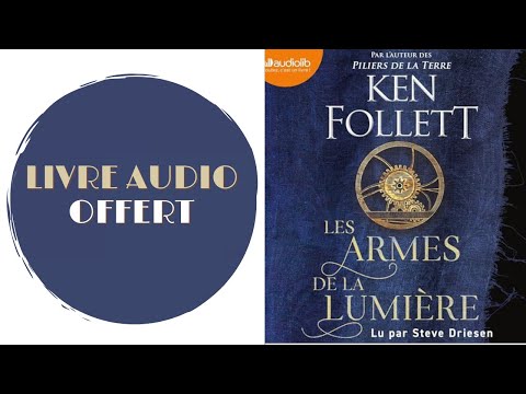 Livre Audio Offert: Les Armes de la lumière De Ken Follett, Odile Demange
