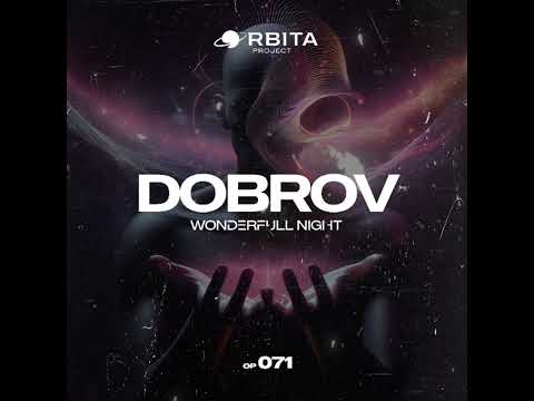 Dobrov - Wonderfull Night [Orbita project]