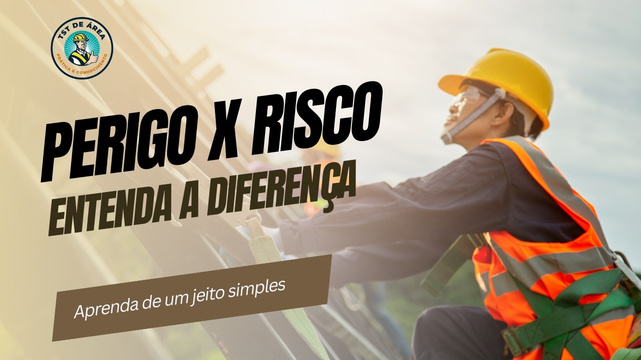 PERIGO x RISCO: Como saber a diferença?