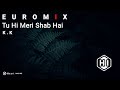 LYRICAL Tu Hi Meri Shab Hai Euro Mix K K Pritam Chakraborty Emraan Hashmi