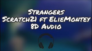 Strangers 8D Audio
