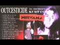 Nirvana - Outcesticide: In Memory of Kurt Cobain ...