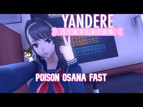 Yandere simulator fastest way to poison osana