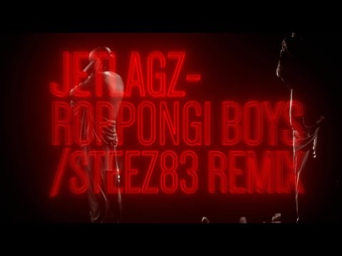 JETLAGZ (Kosi, Łajzol) - Roppongi Boys / STEEZ83 Remix
