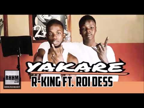 R-King feat Roi Dess #Yakare sur rhhm.net