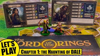 LOTR Journeys in Middle-Earth | Haunting of Dale - Chapter 1 | Lord of the Rings Solo Playthrough