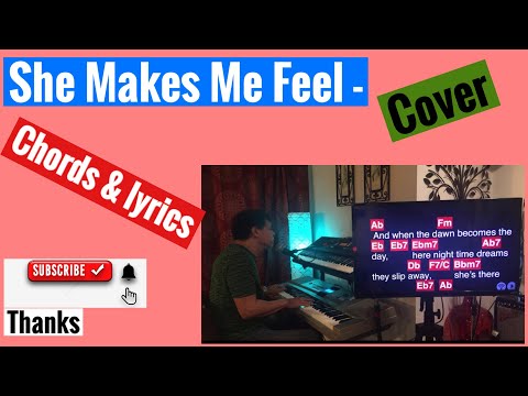 She Makes Me Feel - piano cover