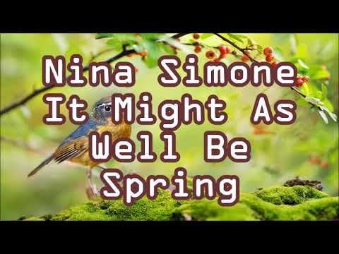 It Might As Well Be Spring - Nina Simone
