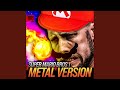 Super Mario Bros (Complete Medley) (Metal Version)