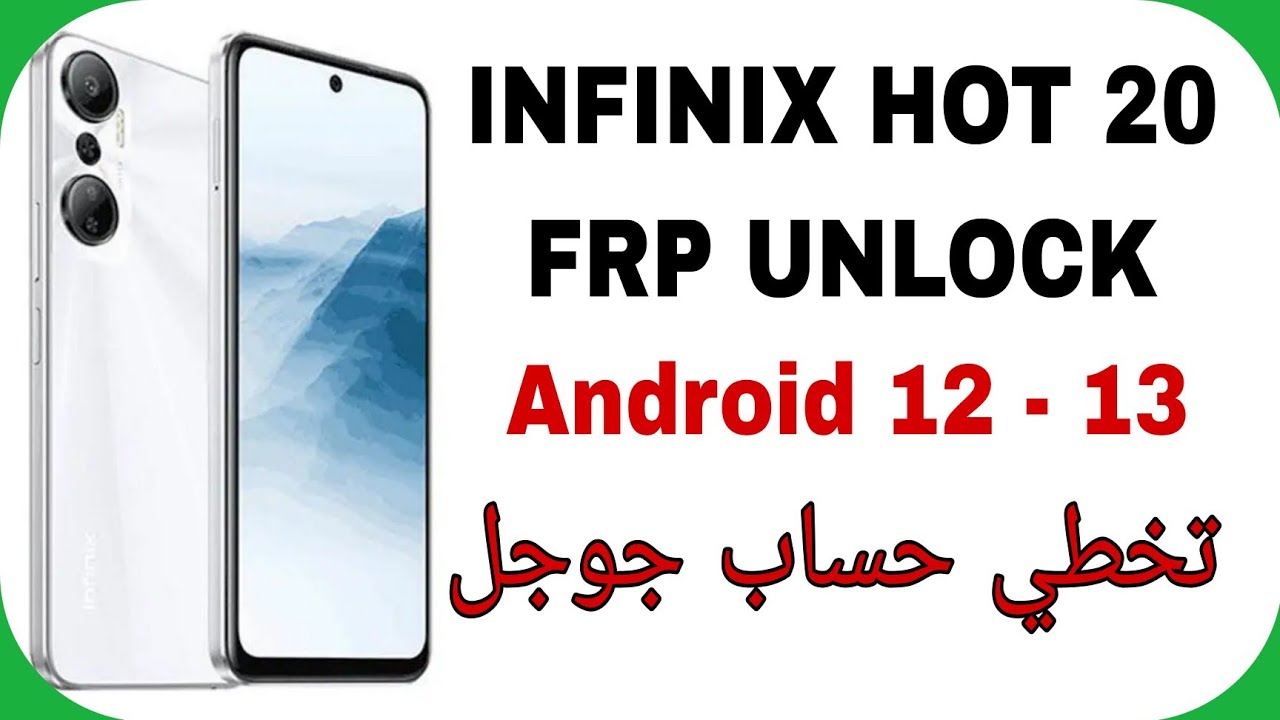 infinix Hot 20 X6826 FRP Unlock Free Tool Android 12 | تخطي حساب جوجل بعد الفورمات انفنكس هوت عشرين