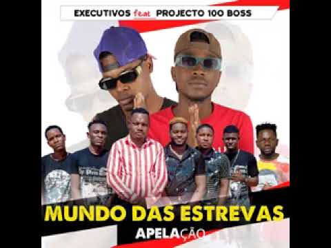 MUNDO DAS ESTREVAS  - EXECUTIVOS feat PROJETO 100 BOSS