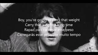 Golden Slumbers/ Carry that weight/The End with lyrics e tradução em português