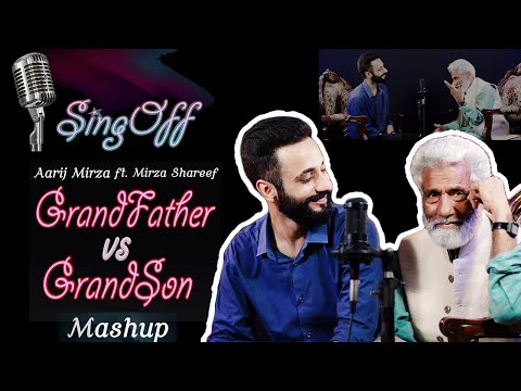 GrandFather vs GrandSon | Sing-Off | Aarij Mirza | Mirza Shareef | 1 Beat Mashup (Old vs New)
