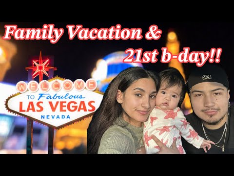 Celebrating My Bf’s 21st Bday!! /Vegas, Family Vacation/