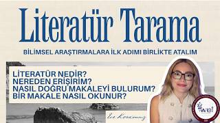 10 Dakikada Literatür Tarama | Hızlı Makale Okuma