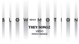 Trey Songz Feat. Vedo &amp; Kirko Bangz - Slow Motion (Remix)