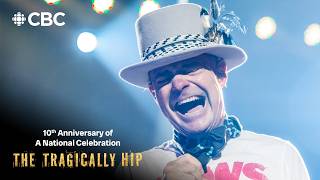The Tragically Hip: A National Celebration