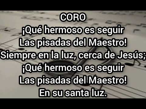 HIMNO N.165 LAS PISADAS DEL MAESTRO