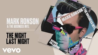Mark Ronson, The Business Intl. - The Night Last Night (Official Audio)