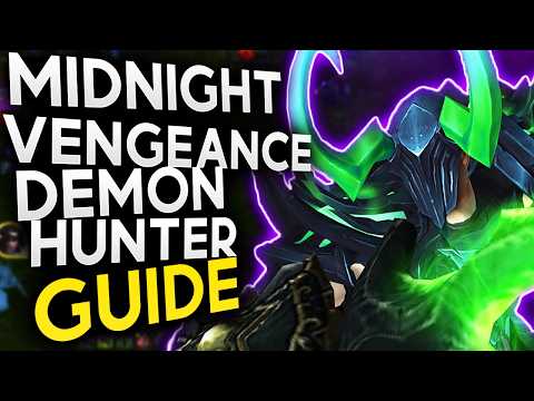 In-Depth Vengeance DH Guide for Midnight! (12.0)