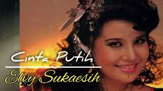 Download lagu Lagu Lawas Yang Bikin Adem Dihati | Cinta Putih - Elvy Sukaesih mp3