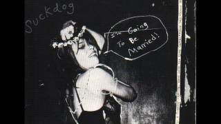 Suckdog - I'm Going To Be Married (1991)